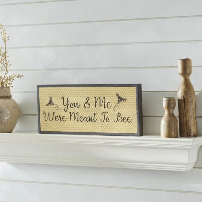 Buzzy Bees You & Me Were Meant To Bee MDF Framed Wall Sign 7x16x1