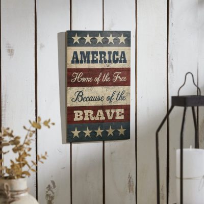 AMERICA Home Of The Free Because Of The Brave w/ Stars & Stripes MDF Wall Sign 16x10